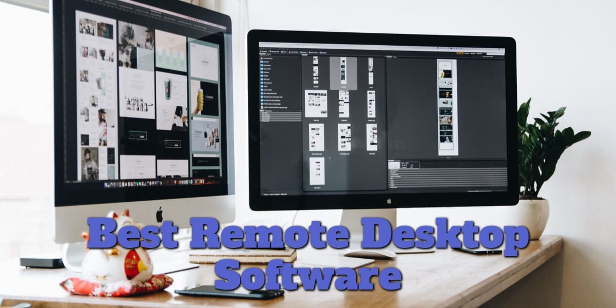 Best Remote Desktop Software