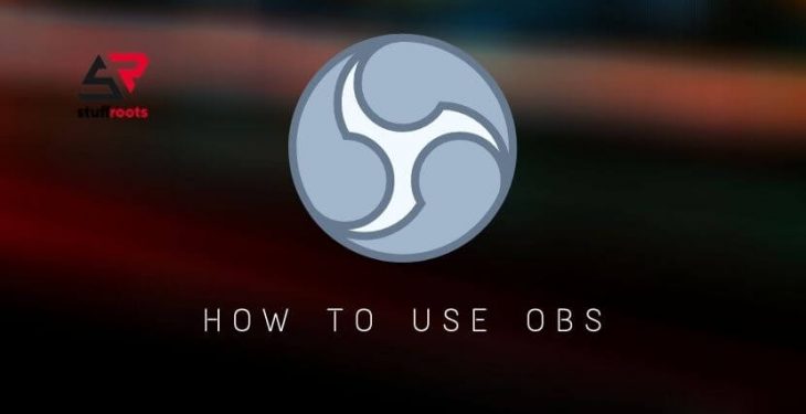HOW TO USE OBS