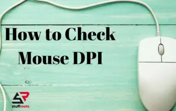 How to Check Mouse DPI
