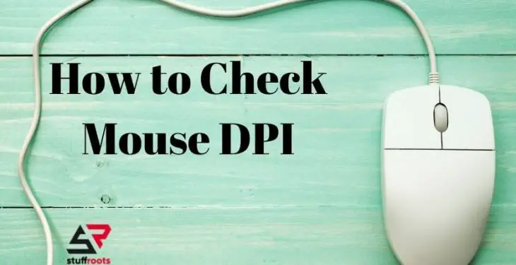 How to Check Mouse DPI