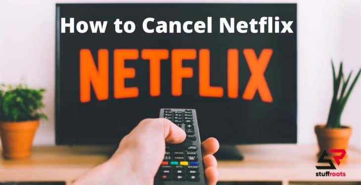 How to Cancel Netflix