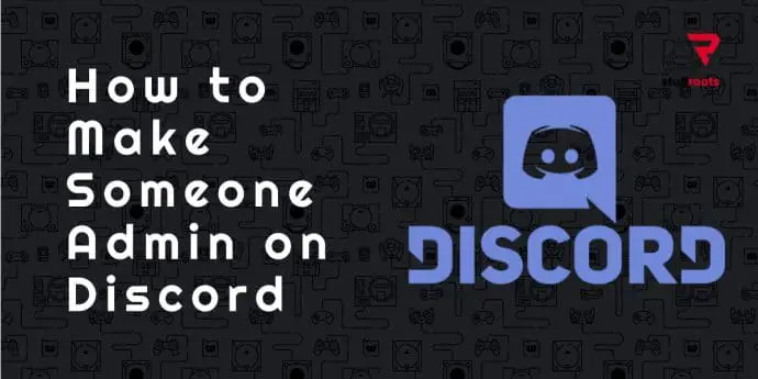 How to Make Someone Admin on Discord