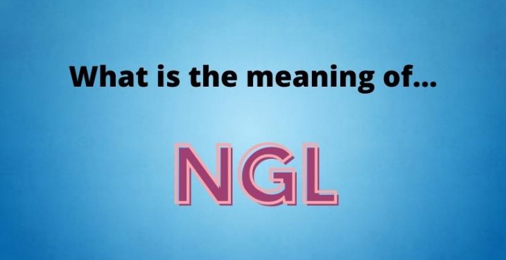 Meaning of NGL