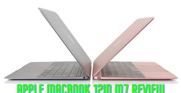 Apple MacBook 12in M7 Review