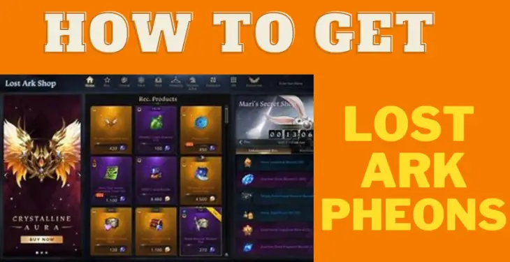 How To Get Lost Ark Pheons?