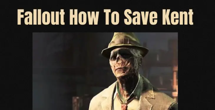 Fallout How To Save Kent