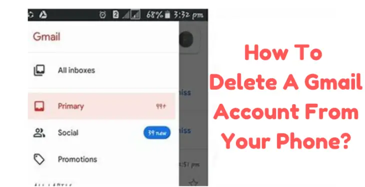 How To Delete A Gmail Account From Your Phone?