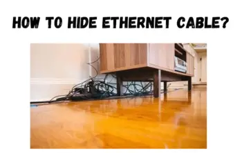 How To Hide Ethernet Cable?
