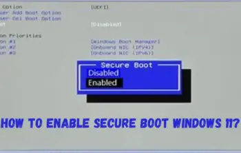 How To Enable Secure Boot Windows 11?
