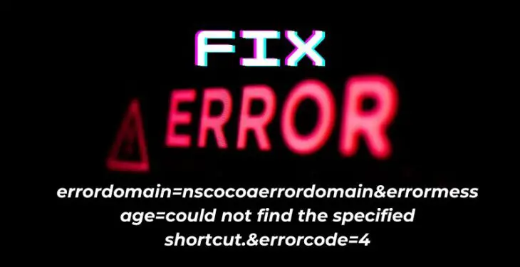 errordomain=nscocoaerrordomain&errormessage=could not find the specified shortcut.&errorcode=4