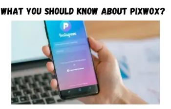 What you Should Know About Pixwox?
