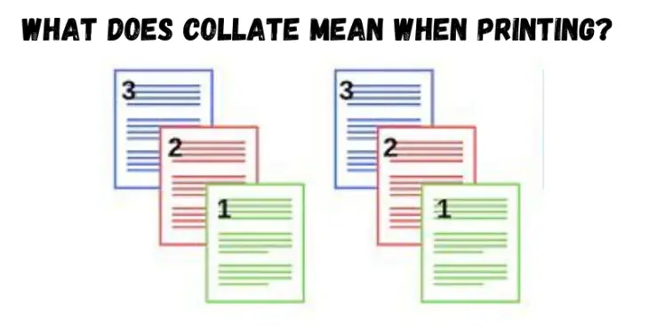 What Does Collate Mean When Printing?