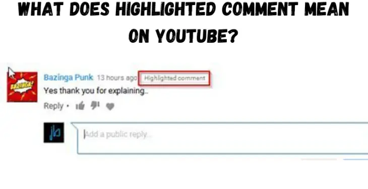 What Does Highlighted Comment Mean on Youtube?