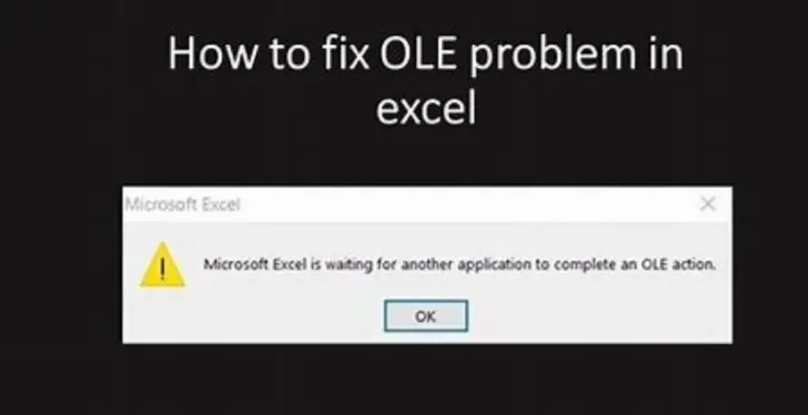 Microsoft Excel is Waiting for Another Application to Complete an Ole Action