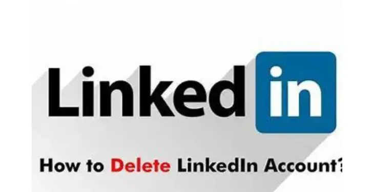 How to Delete a LinkedIn Account