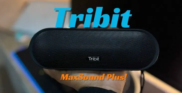 Tribit MaxSound Plus Review